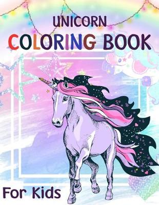 Book cover for Unicorn coloring book for Kids