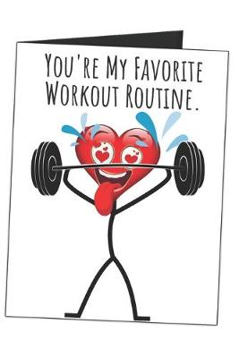 Book cover for You're My Favorite Workout Routine.