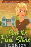 Book cover for Cast the First Stone (A Christian Amateur Sleuth Mystery)