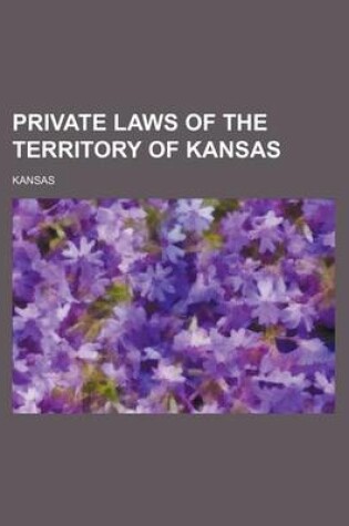 Cover of Private Laws of the Territory of Kansas