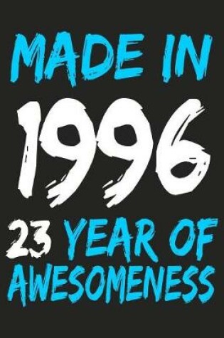 Cover of Made In 1996 23 Years Of Awesomeness