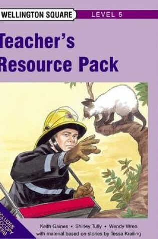 Cover of Wellington SquareLevel 5 Teacher's Resource Pack Looseleaf