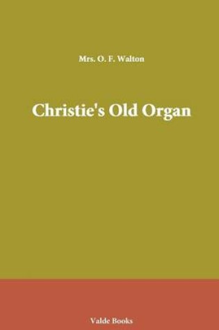 Cover of Christie's Old Organ