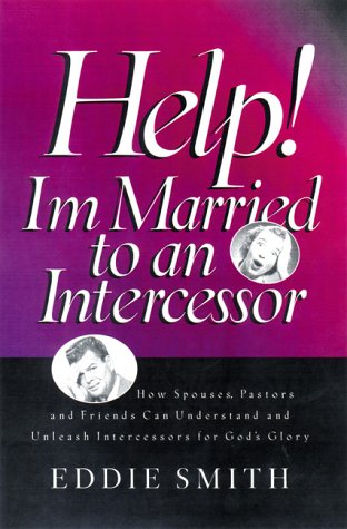 Book cover for Help! I'm Married to an Intercessor