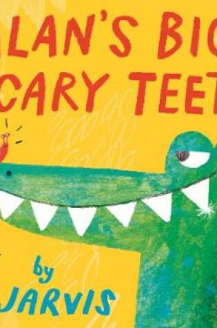 Cover of Alan's Big, Scary Teeth