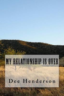 Book cover for My Relationship Is Over