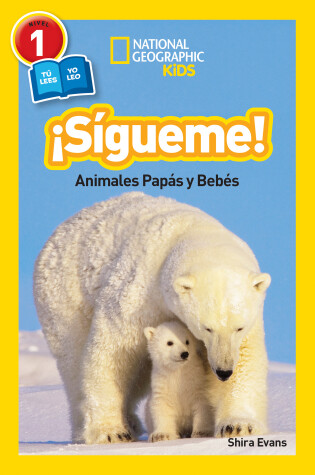 Cover of ¡Sígueme! (Follow Me!) (National Geographic Kids Readers, Nivel 1)