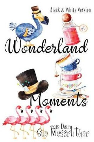 Cover of Wonderland Moments - Black and White Version