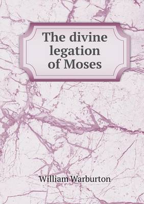 Book cover for The divine legation of Moses