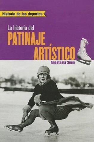 Cover of La Historia del Patinaje Artistico