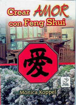 Cover of Crear Amor Con Feng Shui