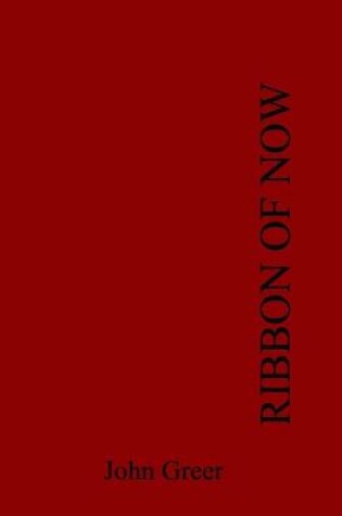 Cover of Ribbon of now