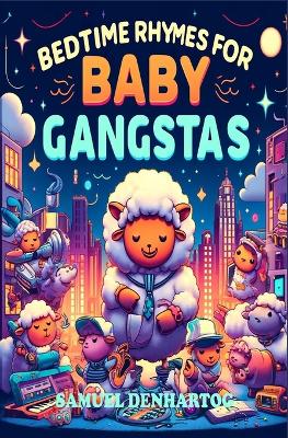 Book cover for Bedtime Rhymes for Baby Gangstas