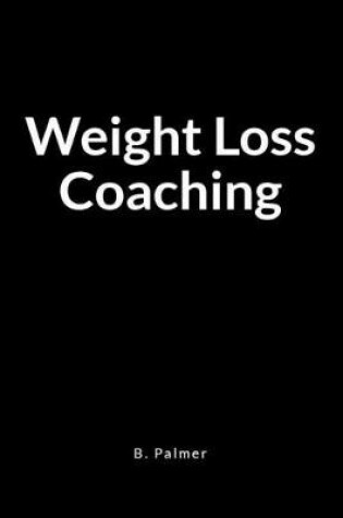 Cover of Weight Loss Coaching