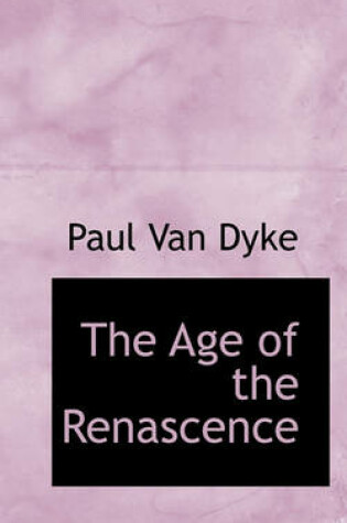 Cover of The Age of the Renascence