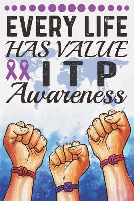 Book cover for Every Life Has Value ITP Awareness