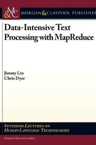 Cover of Data-Intensive Text Processing with MapReduce