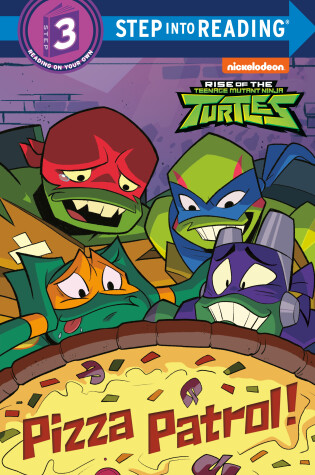 Cover of Pizza Patrol! (Rise of the Teenage Mutant Ninja Turtles)