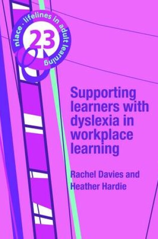 Cover of Supporting Learners with Dyslexia in Workplace Learning