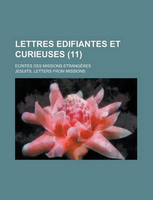 Book cover for Lettres Edifiantes Et Curieuses (11)