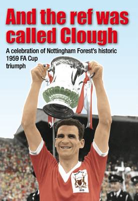 Book cover for And the Ref Was Called Clough