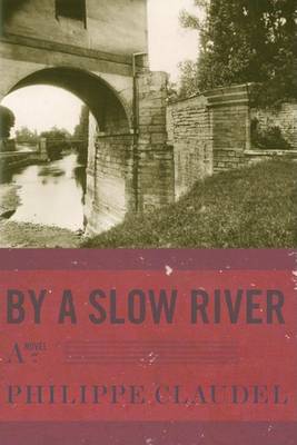 Book cover for By a Slow River