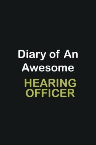 Cover of Diary Of An Awesome Hearing Officer