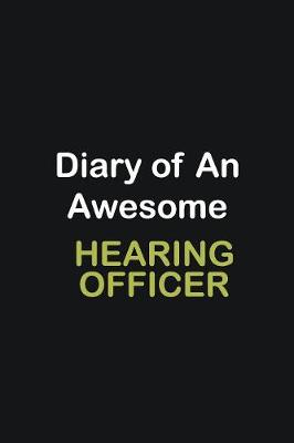 Book cover for Diary Of An Awesome Hearing Officer