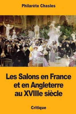 Book cover for Les Salons en France et en Angleterre au XVIIIe siècle