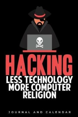 Cover of Hacking Less Technology More Computer Religion