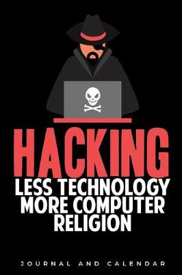 Book cover for Hacking Less Technology More Computer Religion