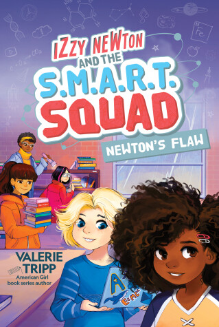 Book cover for Izzy Newton and the S.M.A.R.T. Squad: Newton's Flaw (Book 2)