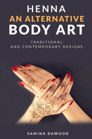 Cover of Henna - An Alternative Body Art
