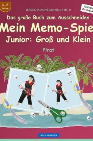 Cover of BROCKHAUSEN Bastelbuch Bd. 5 - Das große Buch zum Ausschneiden - Mein Memo-Spiel Junior