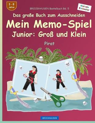 Cover of BROCKHAUSEN Bastelbuch Bd. 5 - Das große Buch zum Ausschneiden - Mein Memo-Spiel Junior