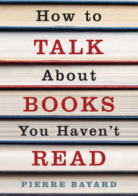 Book cover for How to Talk About Books You Haven't Read