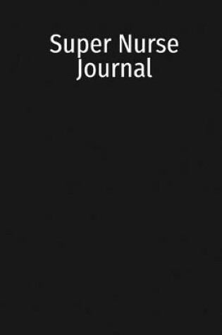 Cover of Super Nurse Journal