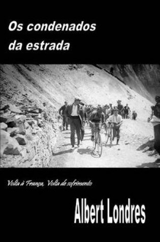 Cover of Os Condenados da Estrada