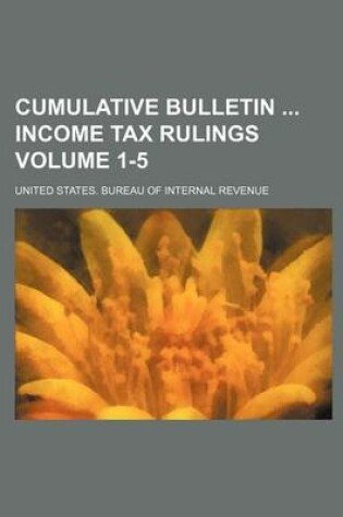 Cover of Cumulative Bulletin Income Tax Rulings Volume 1-5