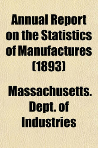 Cover of Annual Report on the Statistics of Manufactures (1893)