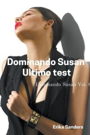 Cover of Dominando Susan. Ultimo test