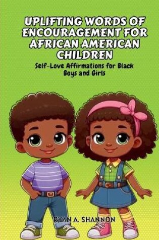 Cover of Uplifting Words of Encouragement for African American Children