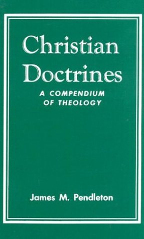 Book cover for Christian Doctrines: a Compendium of Theology