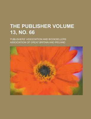 Book cover for The Publisher Volume 13, No. 66