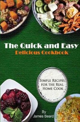 Cover of The Quick and Easy Delicious Cookbook