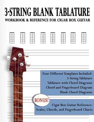 Book cover for 3-String Blank Tablature Workbook & Reference for Cigar Box Guitar