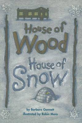 Cover of House of Wood, House of Snow