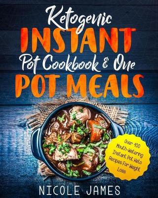 Book cover for Ketogenic Instant Pot Cookbook & One Pot Meals