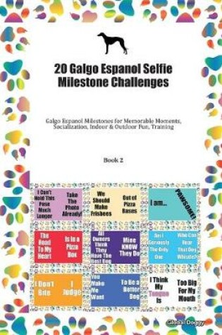 Cover of 20 Galgo Espanol Selfie Milestone Challenges