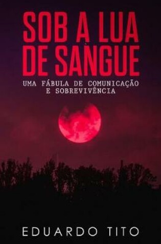 Cover of Sob a Lua de Sangue